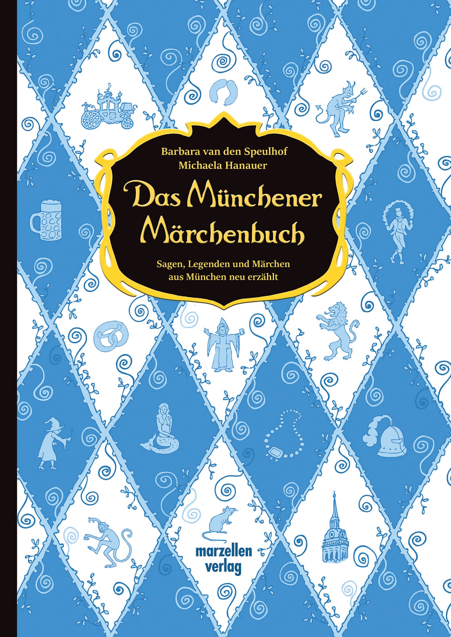 Das Münchener Märchenbuch-Barbara van den Speulhof und Michaela Hanauer