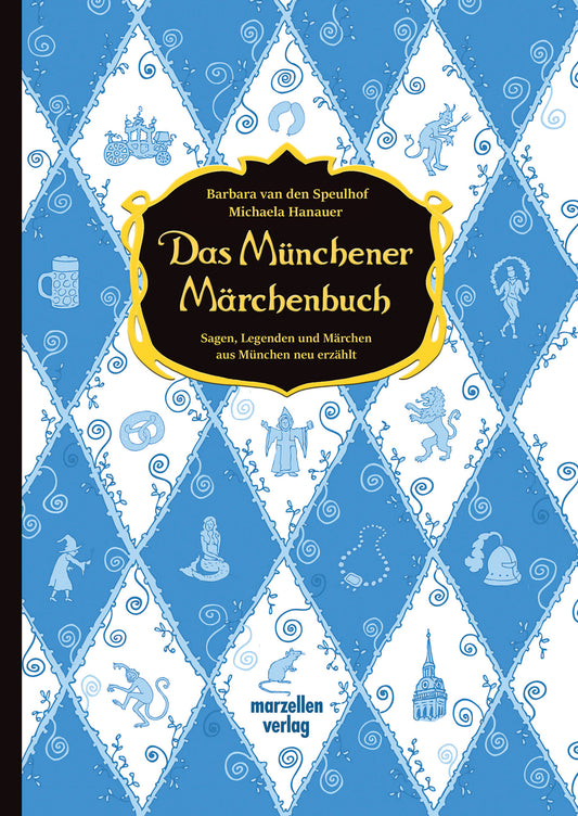 Das Münchener Märchenbuch-Barbara van den Speulhof und  Michaela Hanauer
