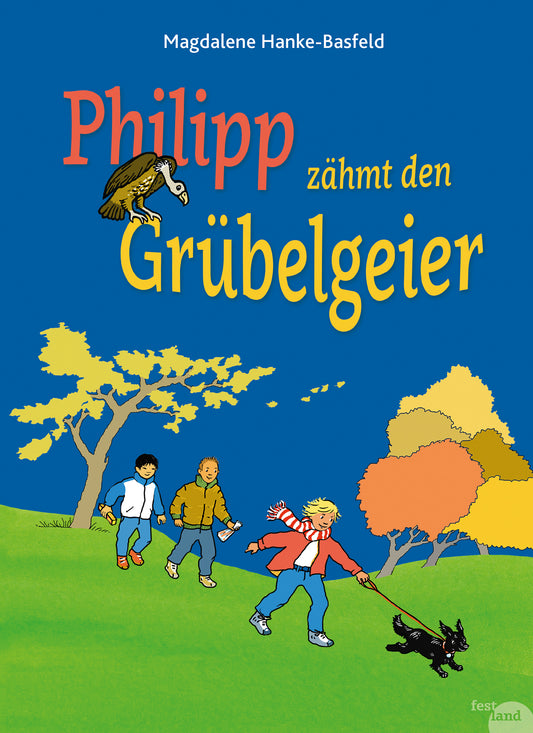 Philipp zähmt den Grübelgeier, Magdalene Hanke-Basfeld
